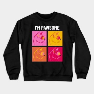 I'm Pawsome Awesome Cool Cat Crewneck Sweatshirt